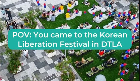 Korean Liberation Festival Recap